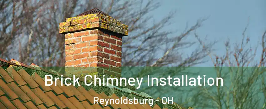 Brick Chimney Installation Reynoldsburg - OH