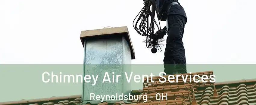  Chimney Air Vent Services Reynoldsburg - OH