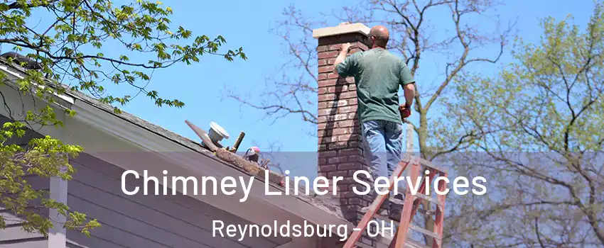  Chimney Liner Services Reynoldsburg - OH