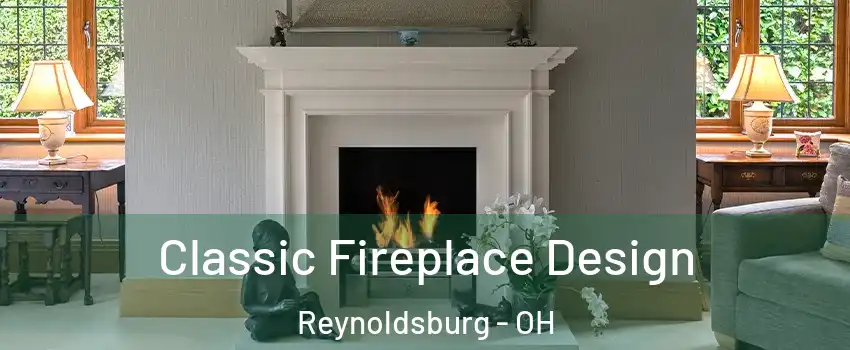  Classic Fireplace Design Reynoldsburg - OH