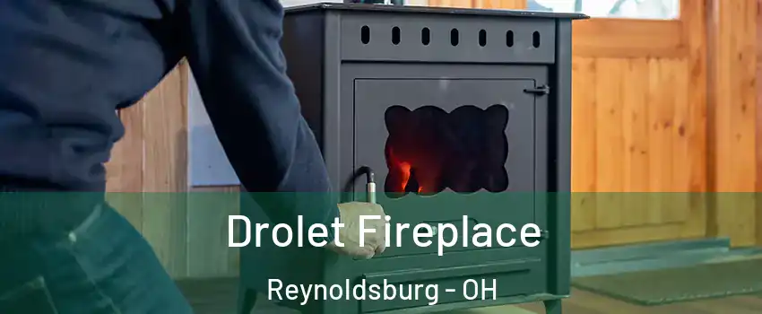  Drolet Fireplace Reynoldsburg - OH