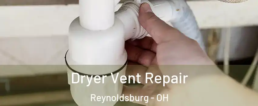  Dryer Vent Repair Reynoldsburg - OH