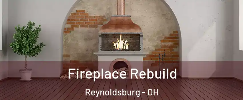  Fireplace Rebuild Reynoldsburg - OH