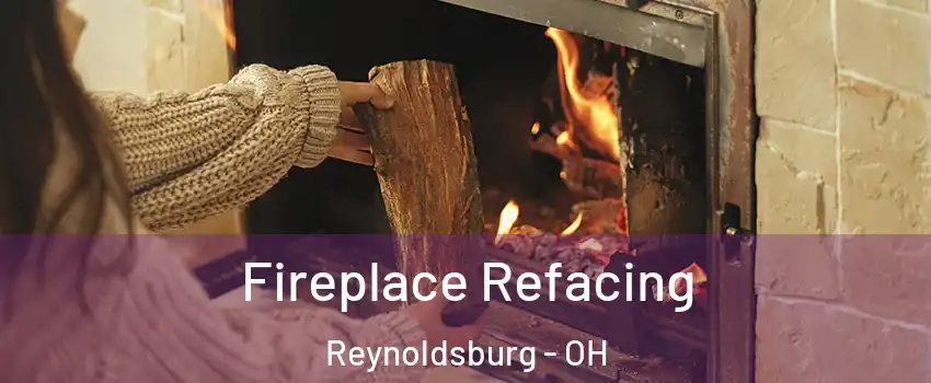  Fireplace Refacing Reynoldsburg - OH