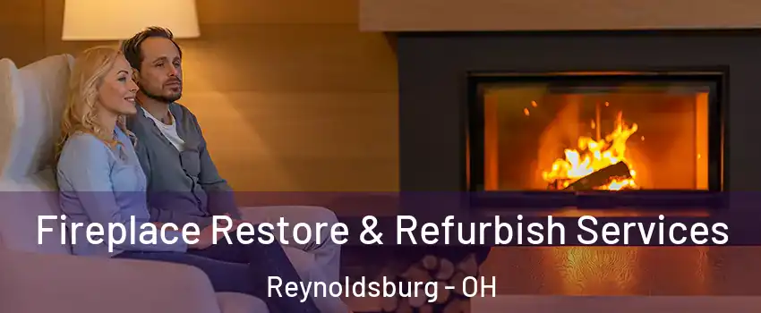  Fireplace Restore & Refurbish Services Reynoldsburg - OH