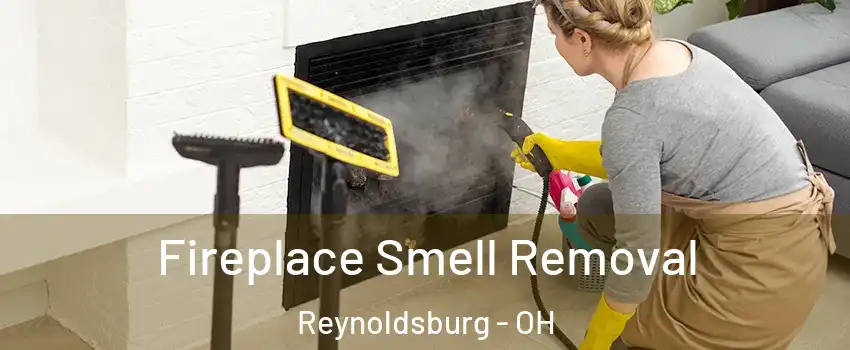  Fireplace Smell Removal Reynoldsburg - OH