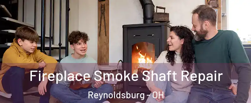  Fireplace Smoke Shaft Repair Reynoldsburg - OH