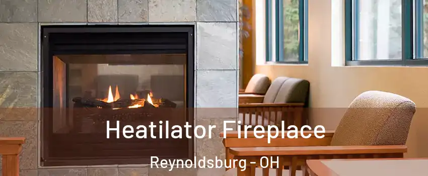  Heatilator Fireplace Reynoldsburg - OH