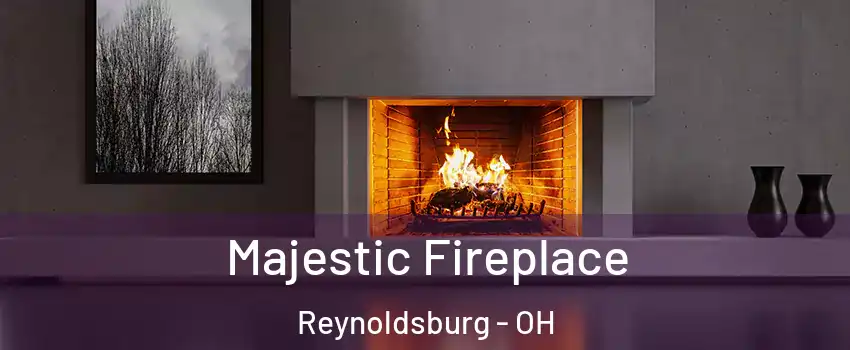  Majestic Fireplace Reynoldsburg - OH