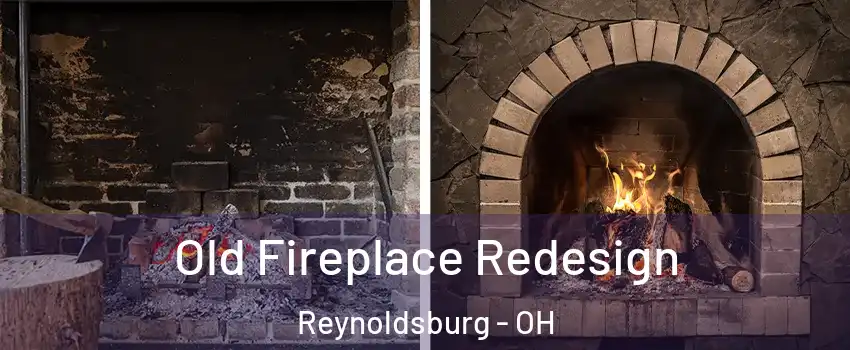  Old Fireplace Redesign Reynoldsburg - OH