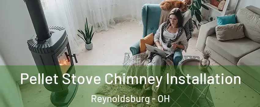  Pellet Stove Chimney Installation Reynoldsburg - OH