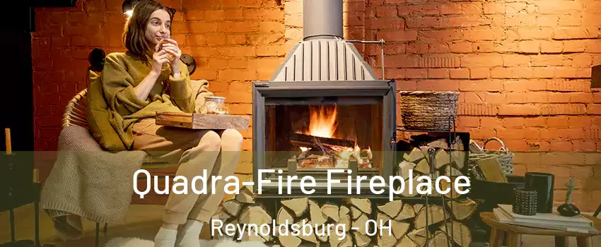  Quadra-Fire Fireplace Reynoldsburg - OH