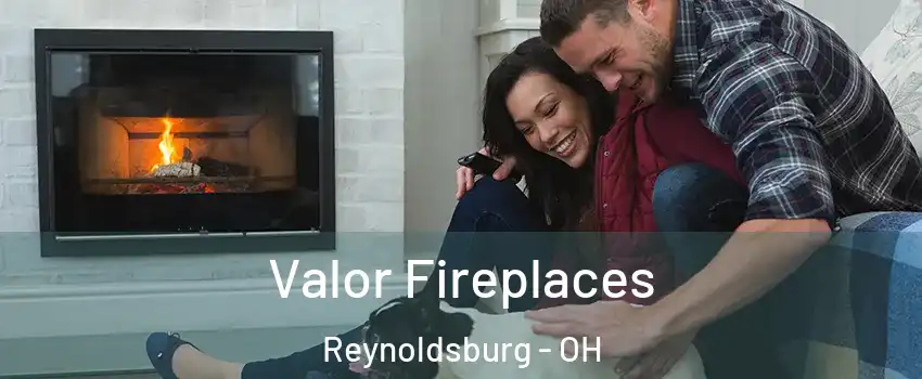  Valor Fireplaces Reynoldsburg - OH